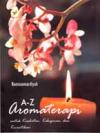 A-Z Aromaterapi: Untuk Kesehatan, Kebugaran dan Kecantikan